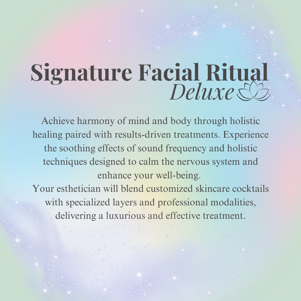 Signature Facial Ritual Deluxe