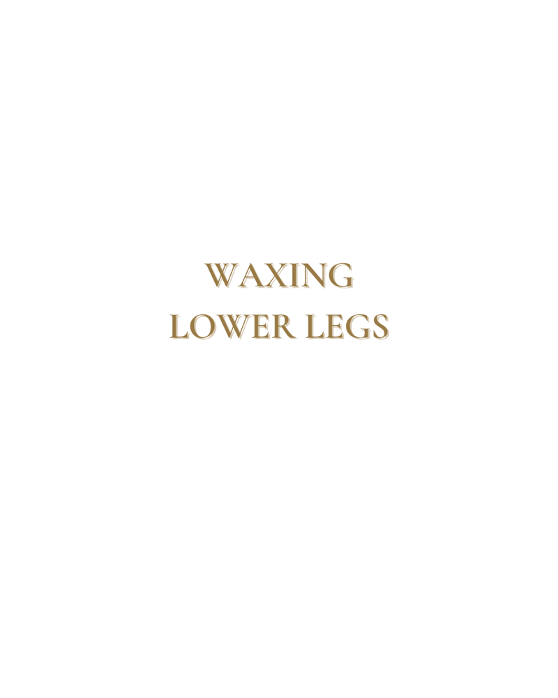 Waxing - Lower Legs