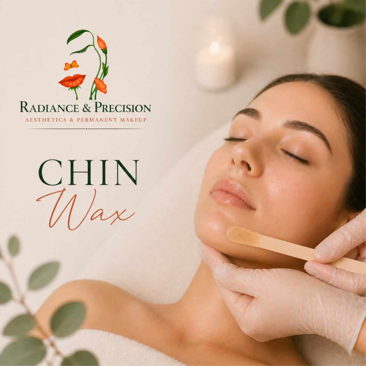 Chin Wax $15 at Radiance & Precision Aesthetics LLC in Fort Myers, FL