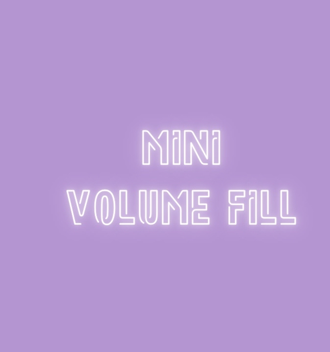 Mini Fill Volume