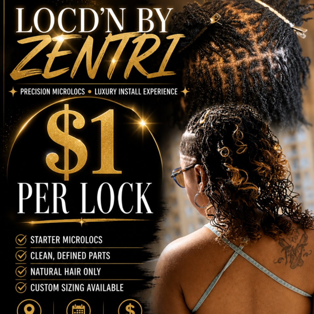 $1 PER LOC at Loc’d N By ZenTri in Wilson, NC
