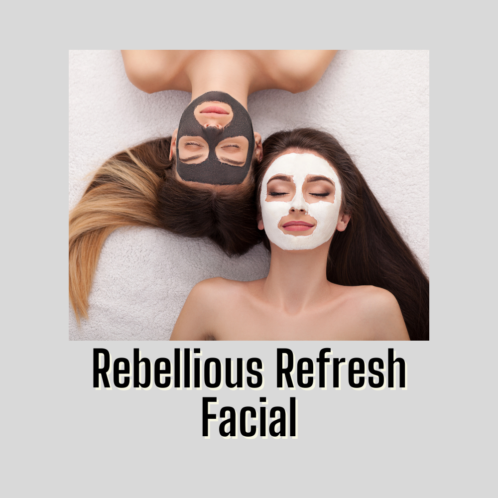 Rebellious Refresh Facial