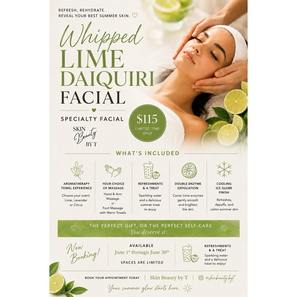 Whipped Lime Daiquiri Facial ✨ at Skin Beauty By T LLC in Omaha, NE
