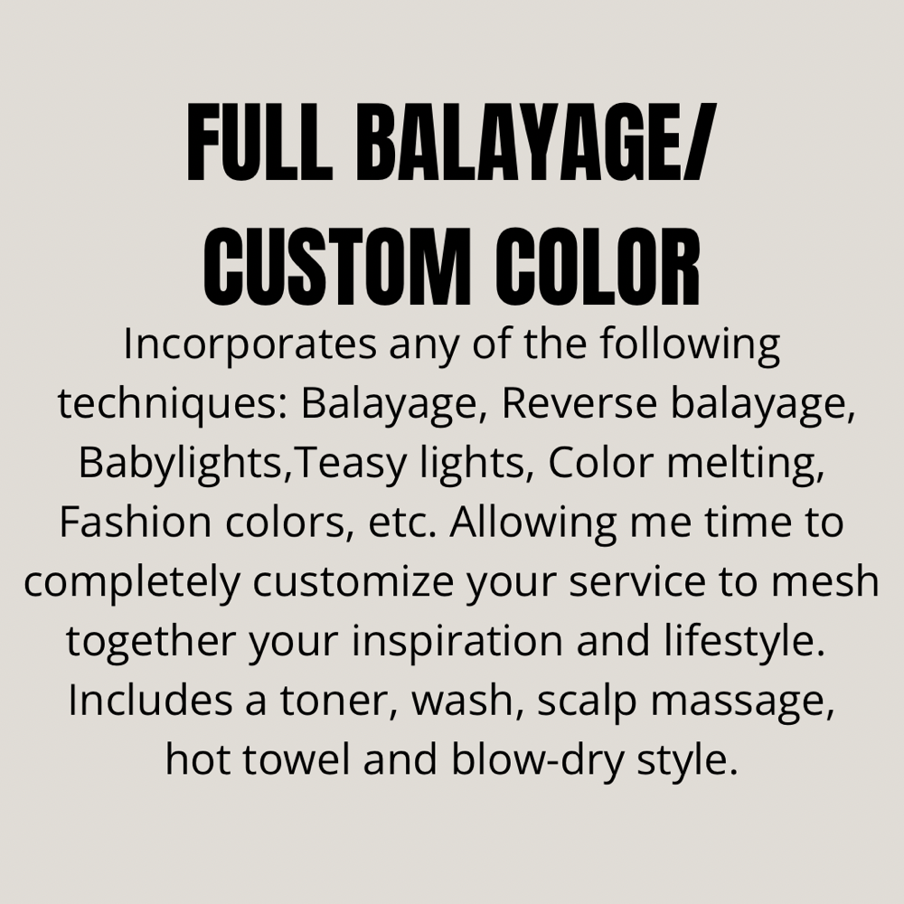 Full Balayage/Custom Color