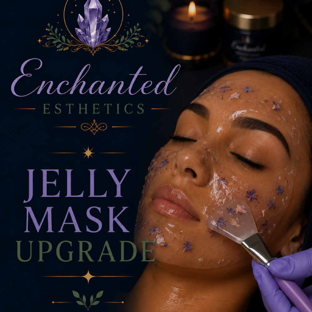 ✨ Jelly Mask Add-On at Enchanted Esthetics in Sacramento, CA