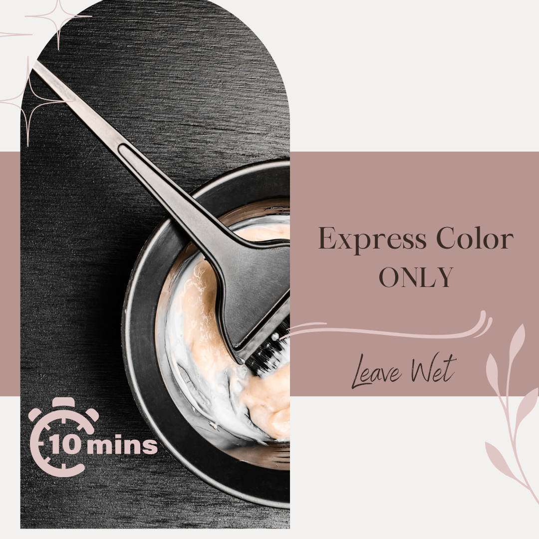 Express Color (Leave Wet)