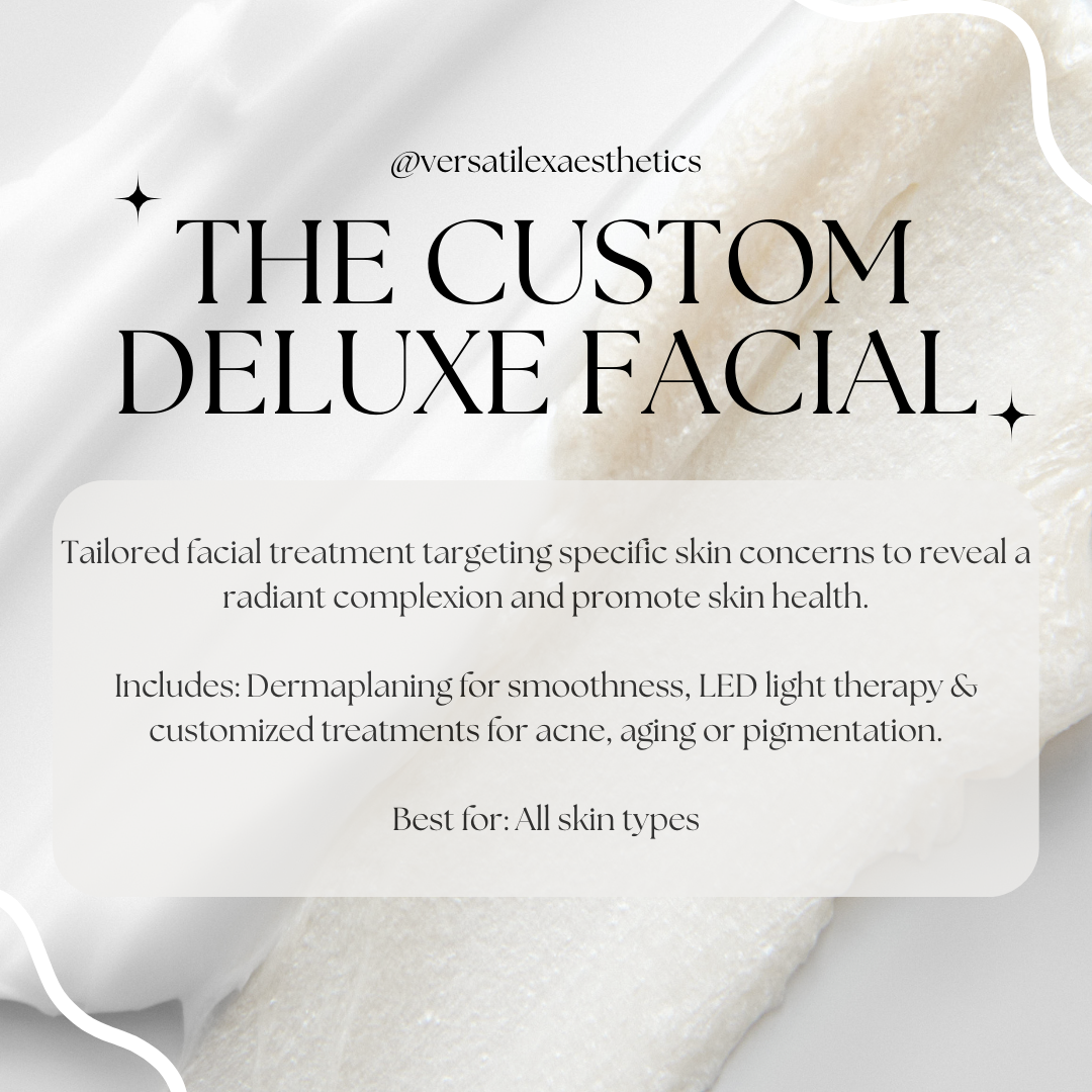 Custom Deluxe Facial