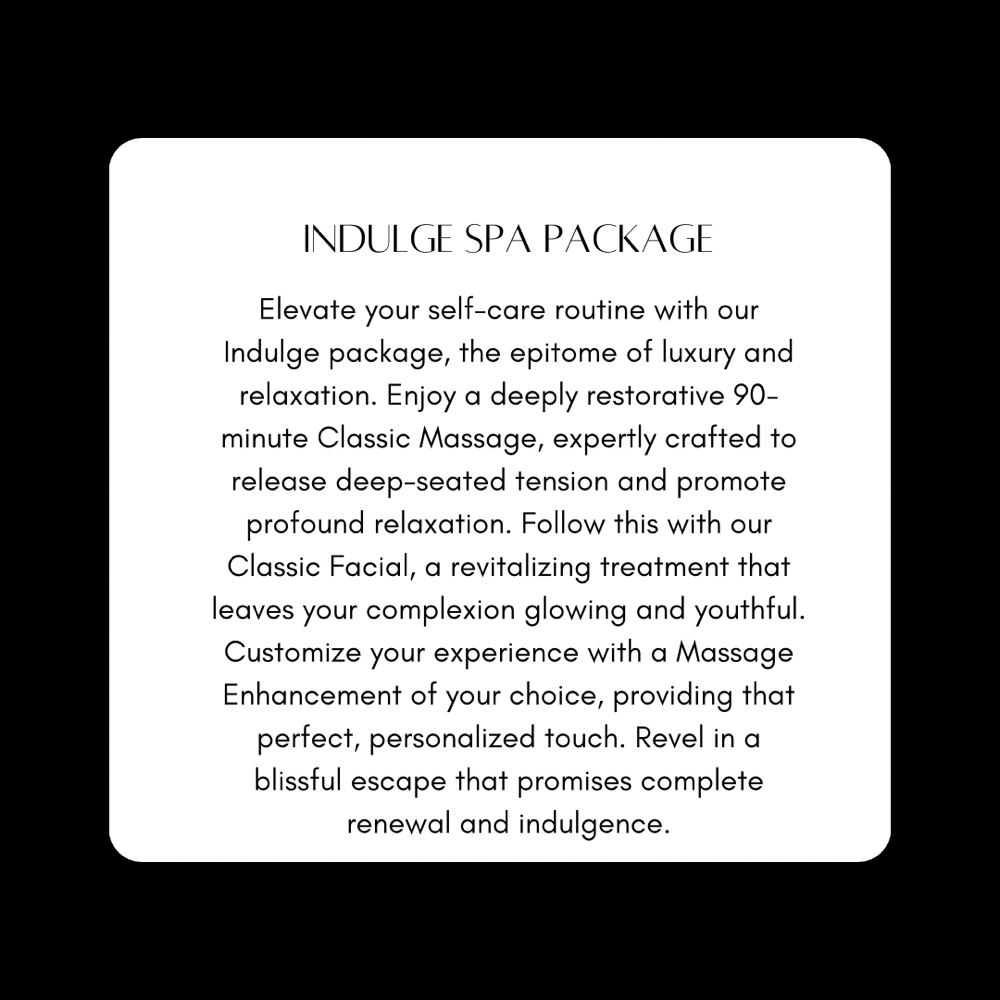 Indulge Spa Package