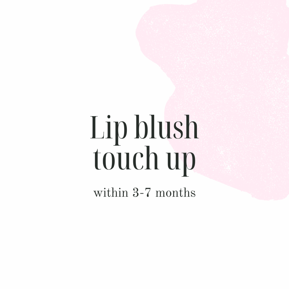 Lip Blush Touch-Up (3-7 months)