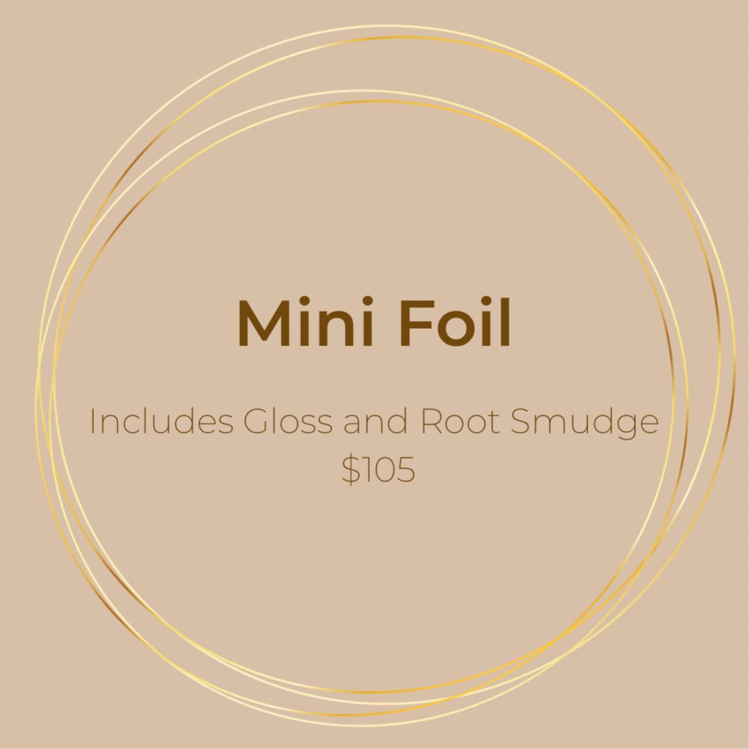 Mini Foil at Blonde & Bliss in Wonder Lake, IL