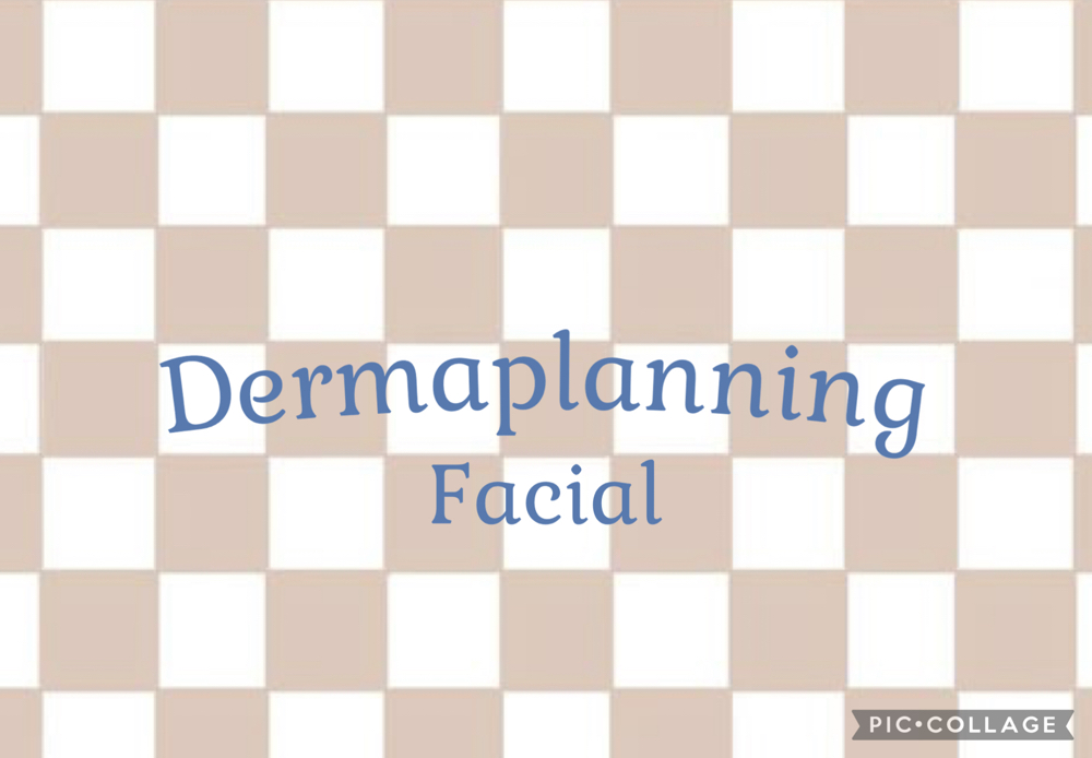 Dermaplanning Facial
