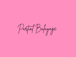 Partial Balayage