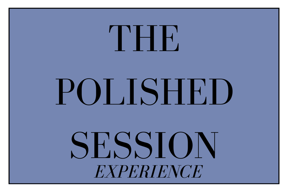 The Polished Session Experience