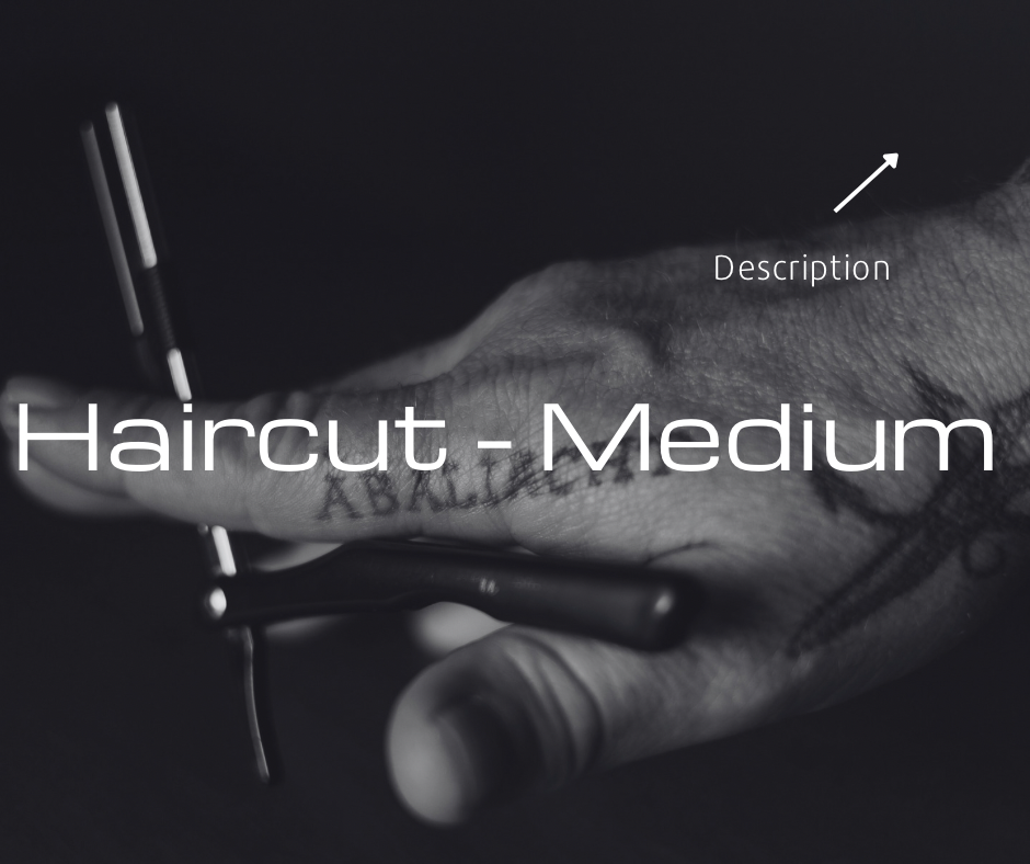 Haircut - Medium