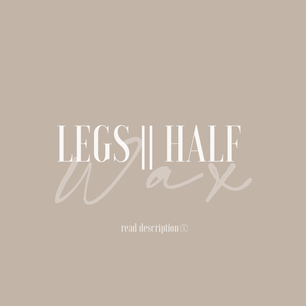 Legs || Half