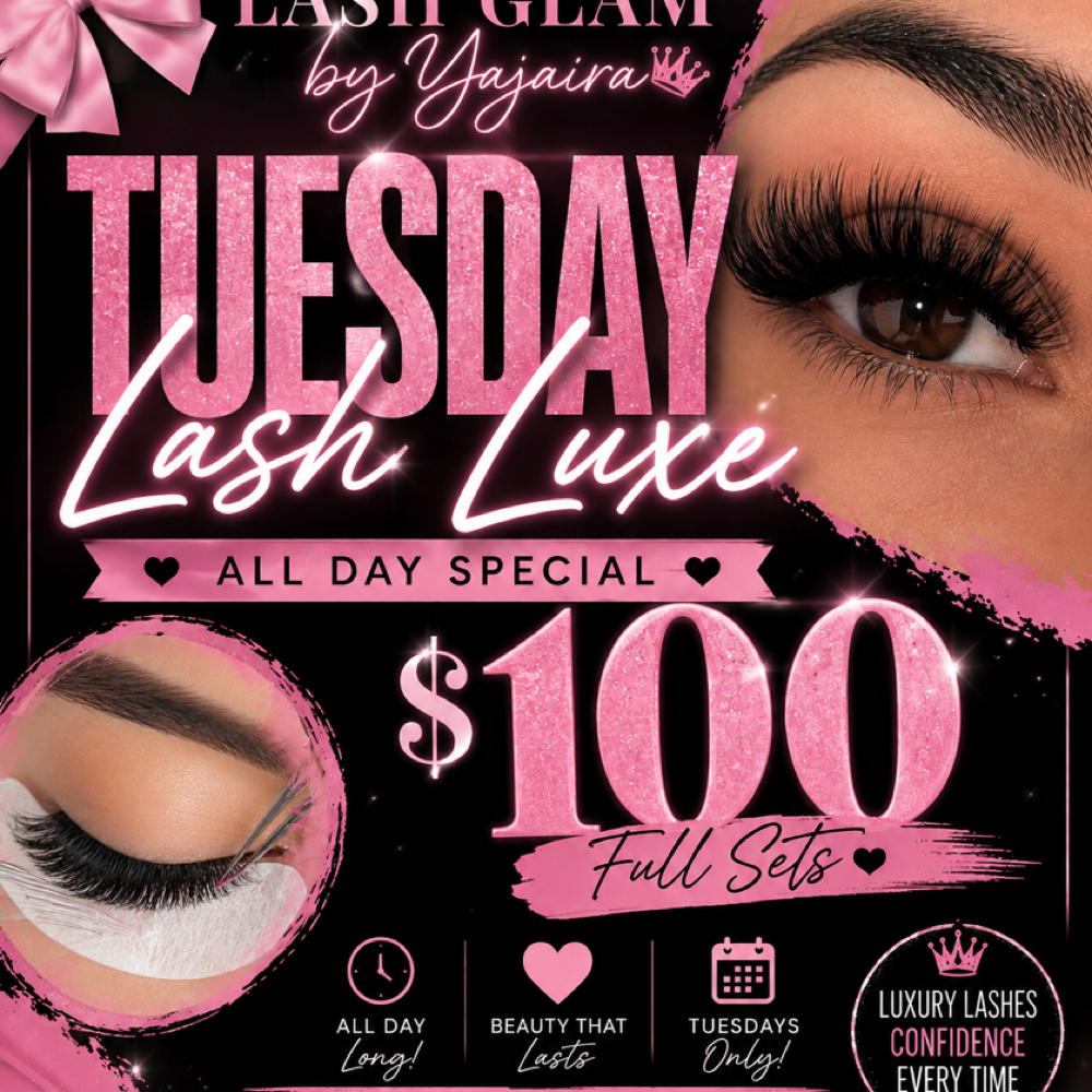 LASH LUXE TUESDAYS at Lash Glam By Yajaira in Silver Spring, MD
