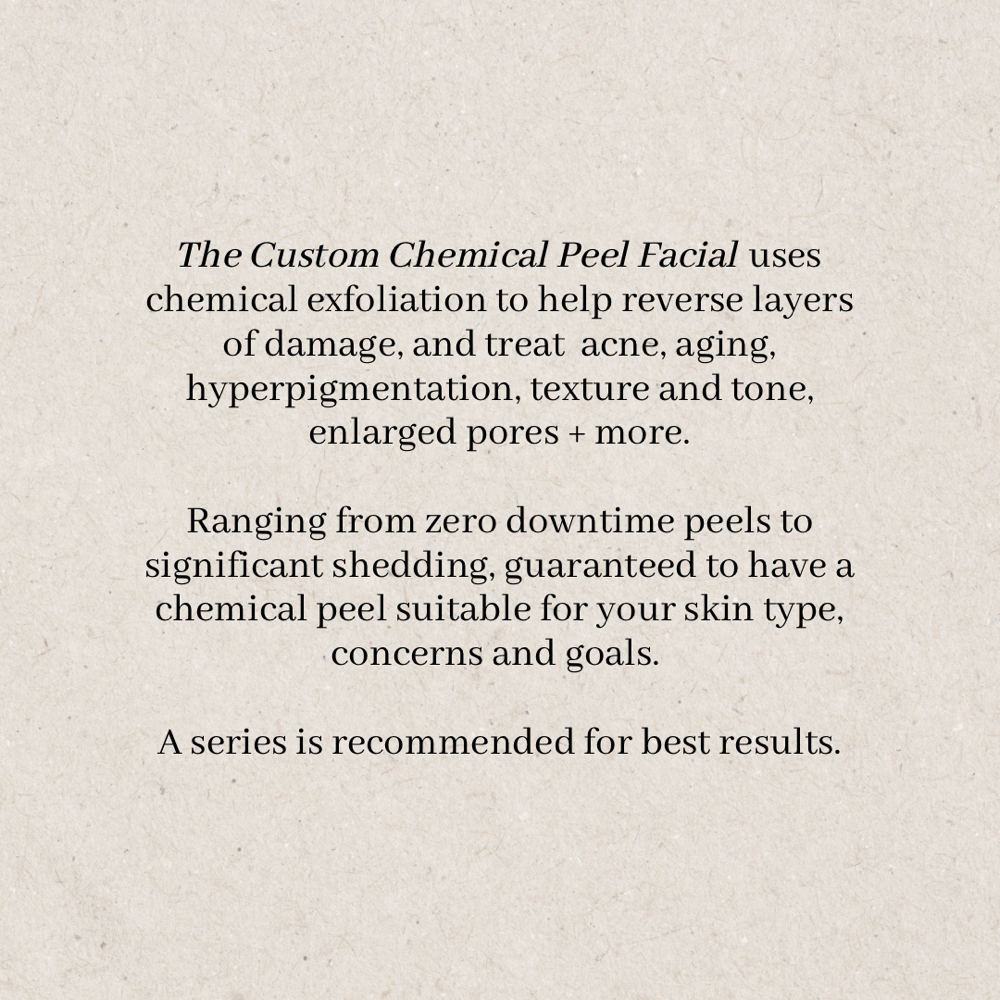 Custom Chemical Peel Facial