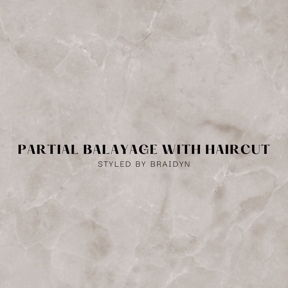 Partial Balayage with Haircut