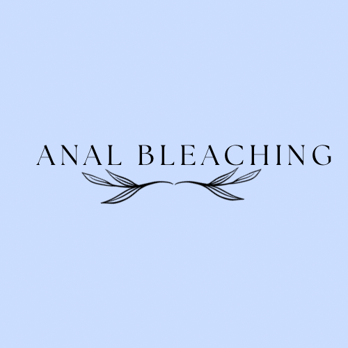 Anal Bleaching