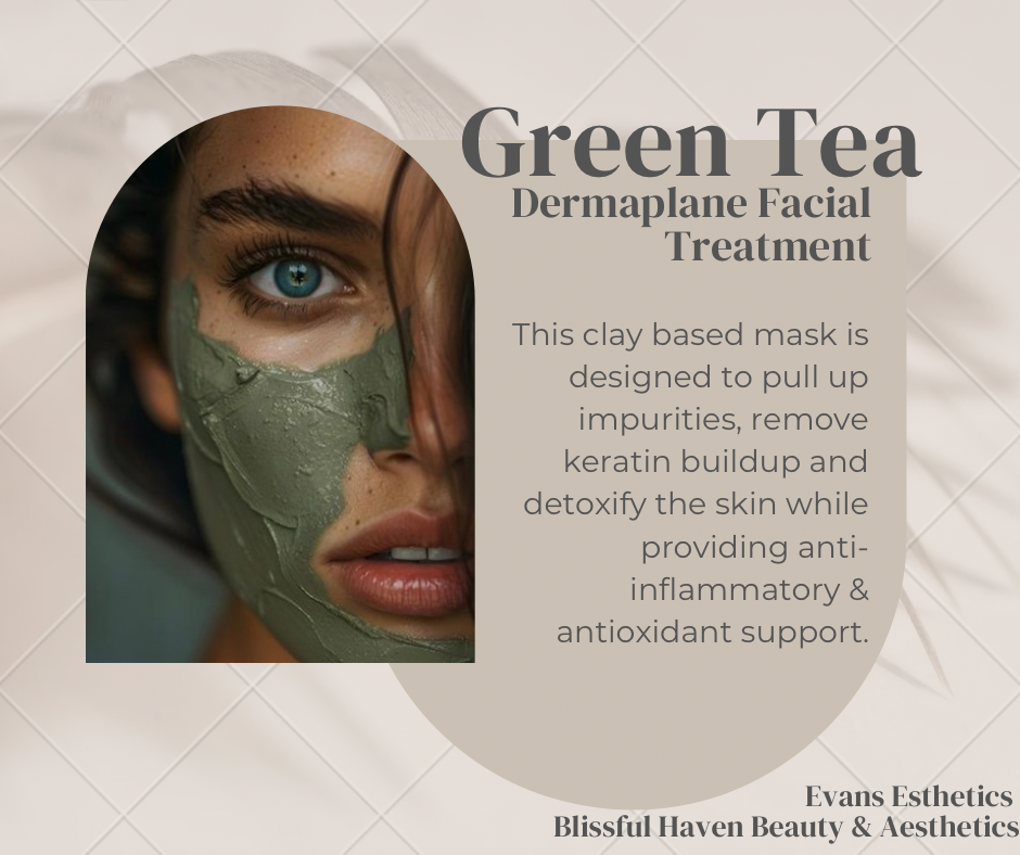 Green Tea Dermaplane Facial
