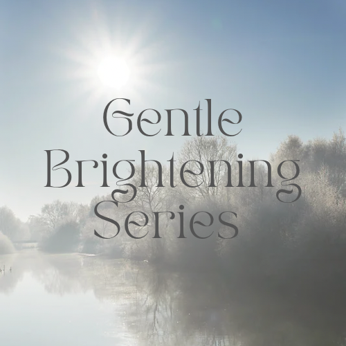 Gentle Brightening Series of Six