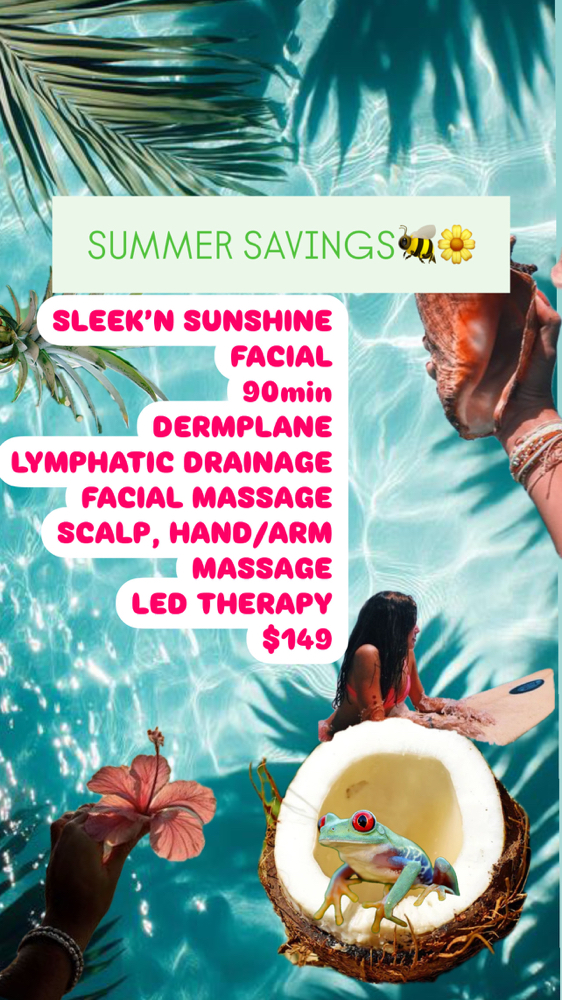 SUMMER SLEEK’N SUNSHINE FACIAL