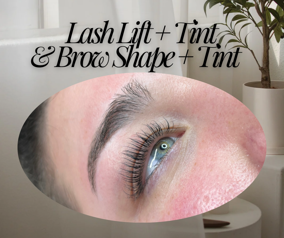 LASH LIFT/TINT + BROW SHAPE/TINT