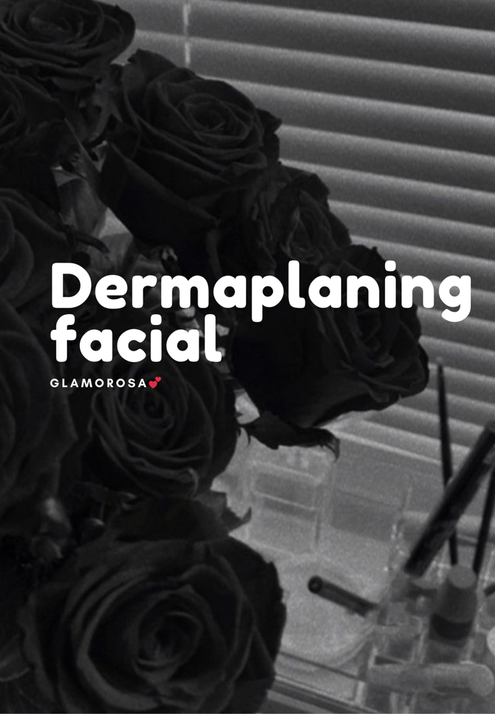 Dermaplaning facial