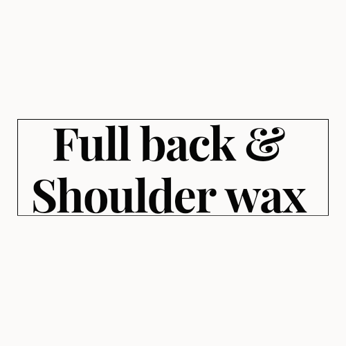 Full Back & Shoulder Wax