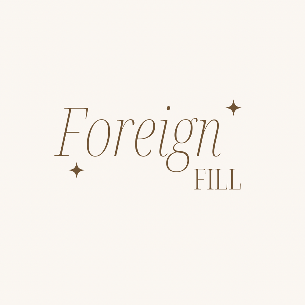 Foreign Fill