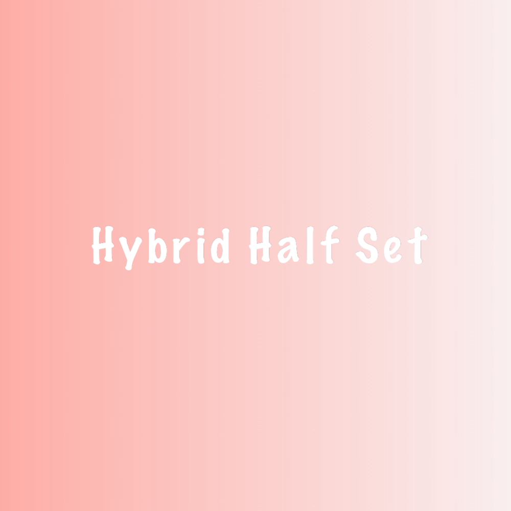 Hybrid Half Set