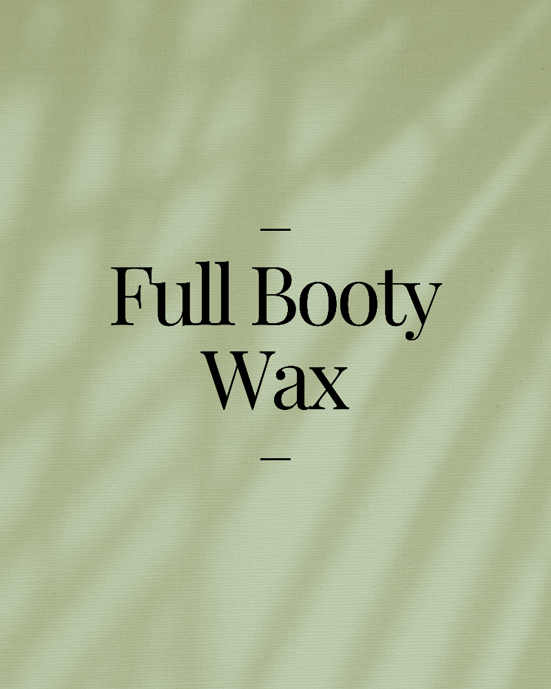 Full Booty Wax at Mestiza Beauty Studio in Floresville, TX