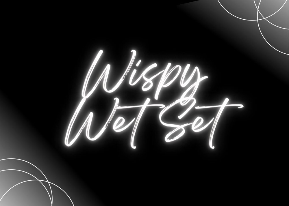 Wispy Wet Set