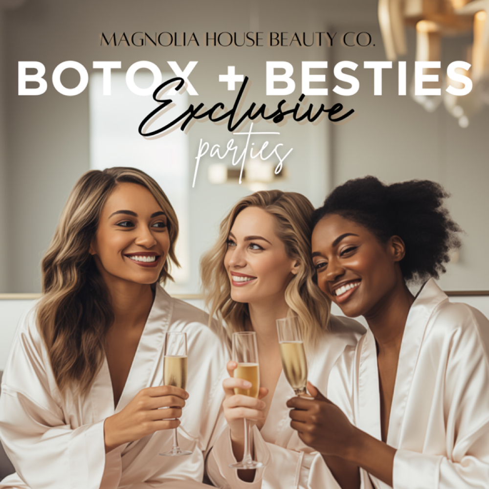 Besties + Botox Party at Magnolia House Beauty Co. in Marion, KY