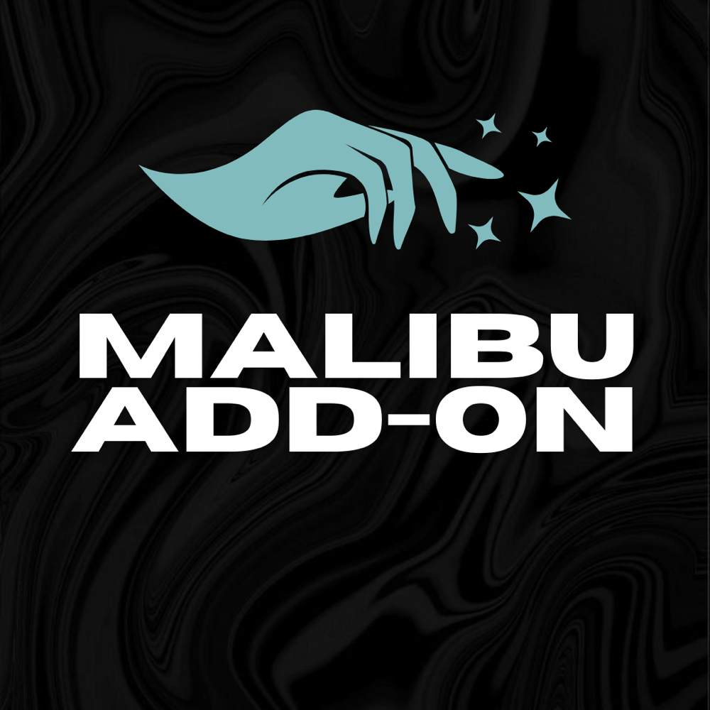 Malibu Treatment (Addition)