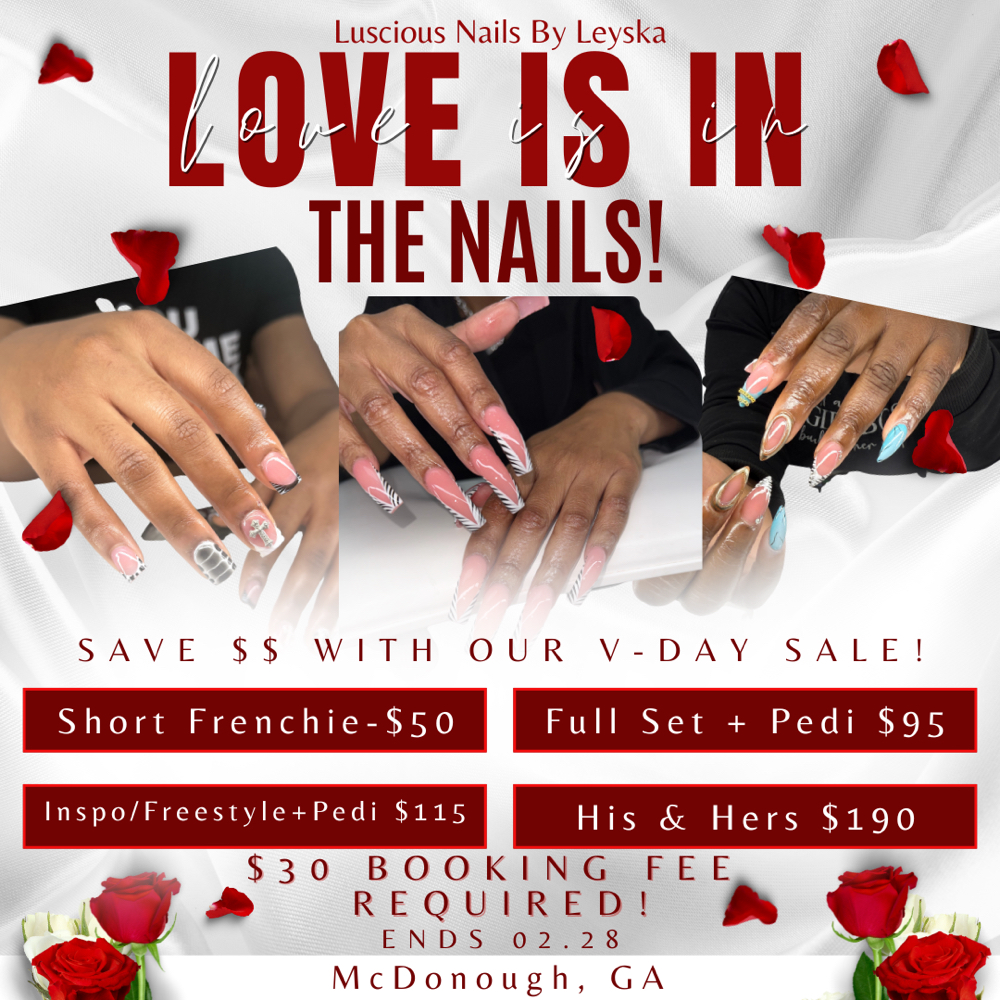Febuary Special ❤️ at Luscious Nails by Leyska in McDonough, GA