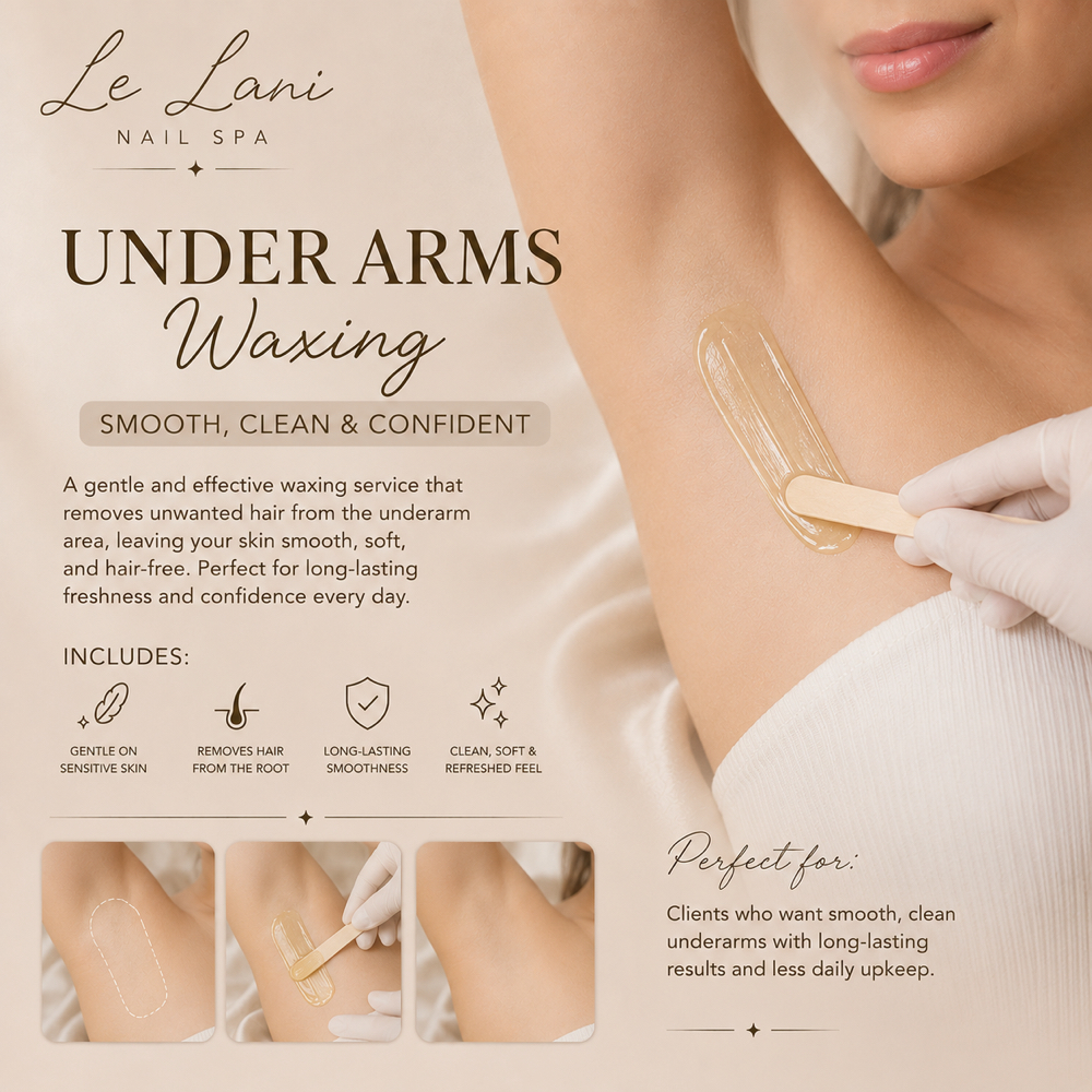 Underarms Waxing at Le Lani Nail Spa in Los Angeles, CA