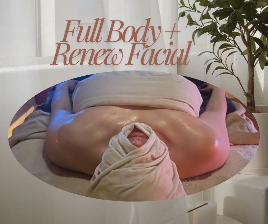 FULL BODY + RENEW FACIAL