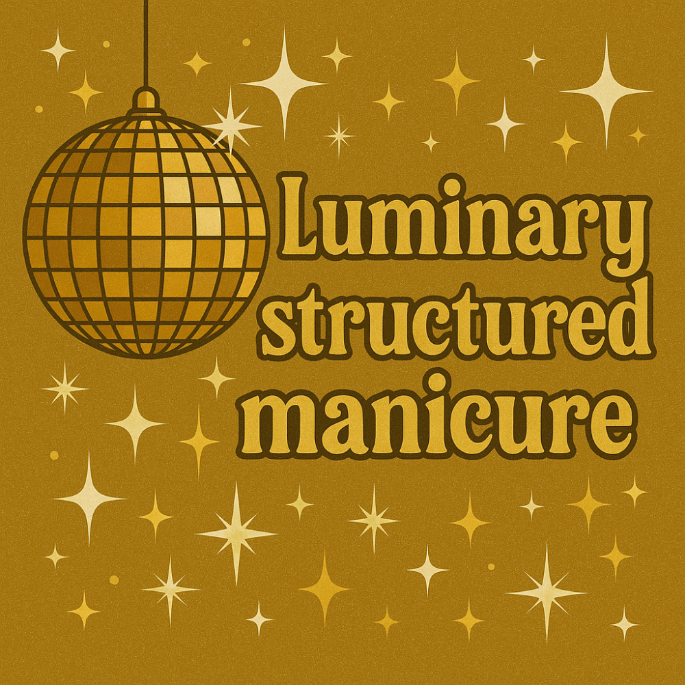 Luminary Structured Manicure’s✨