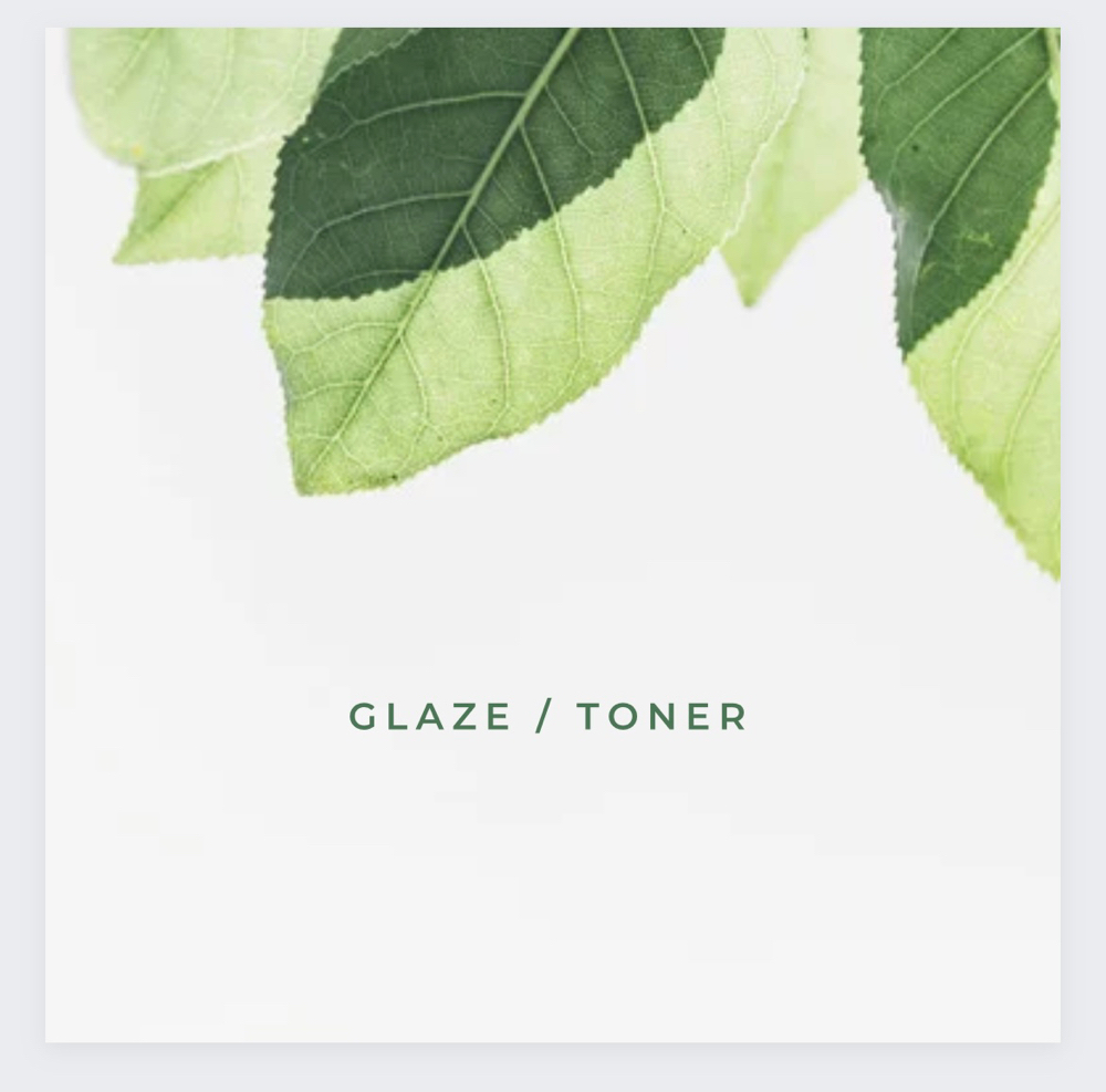 Glaze Or Toner