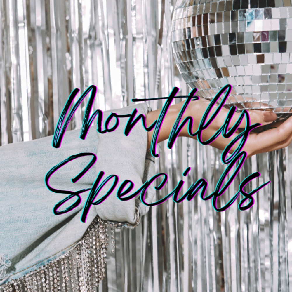 Monthly Specials