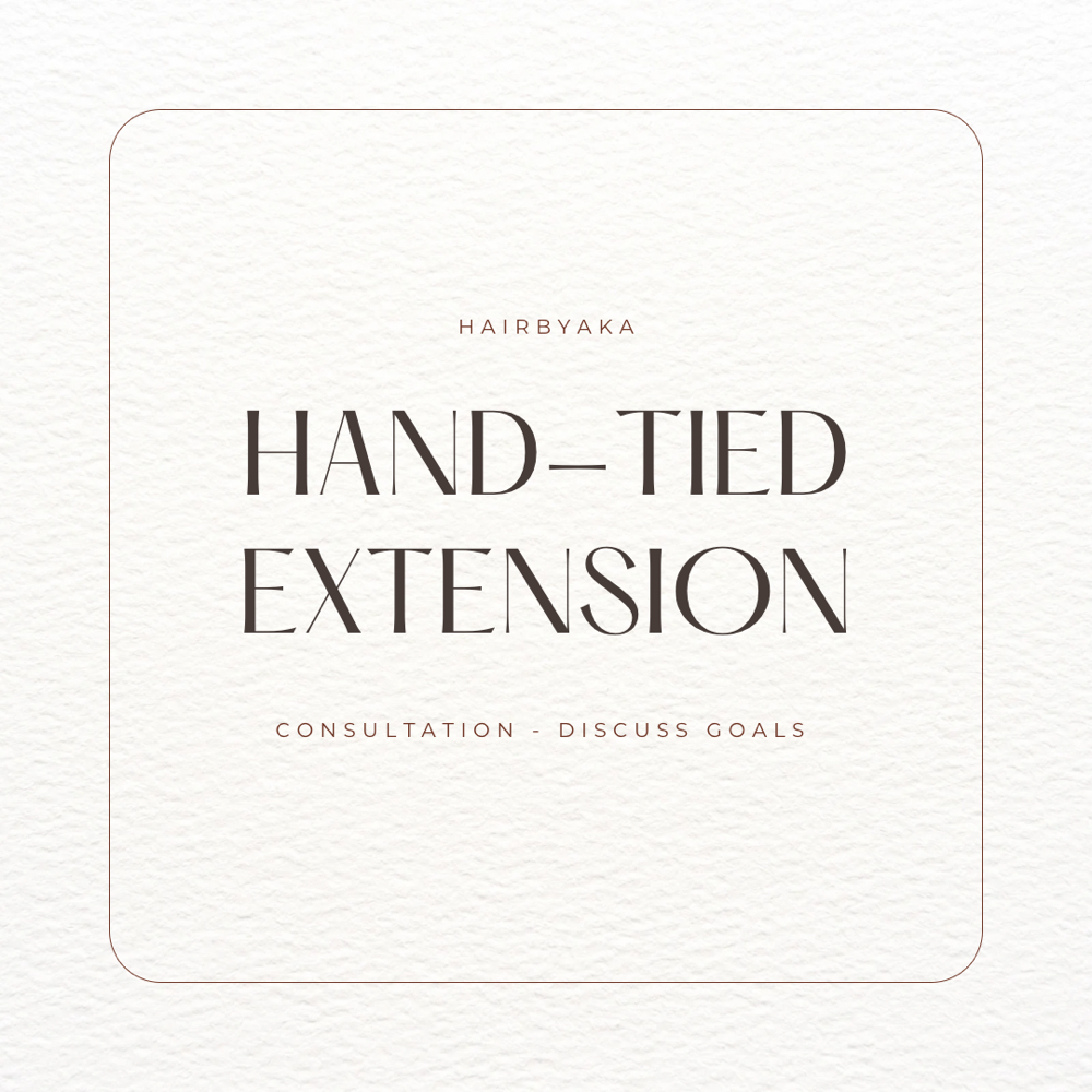 Handtied Extension Consultation
