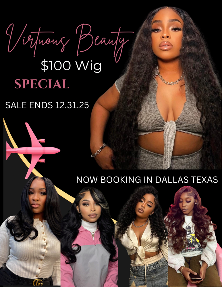 $100 Wig Special at VirtuousBeautySuitesLLC💋 in Dallas, TX