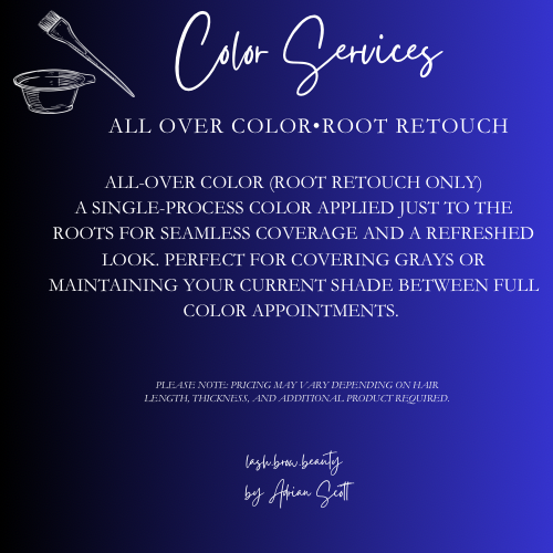 All Over Color (Root Retouch Only)
