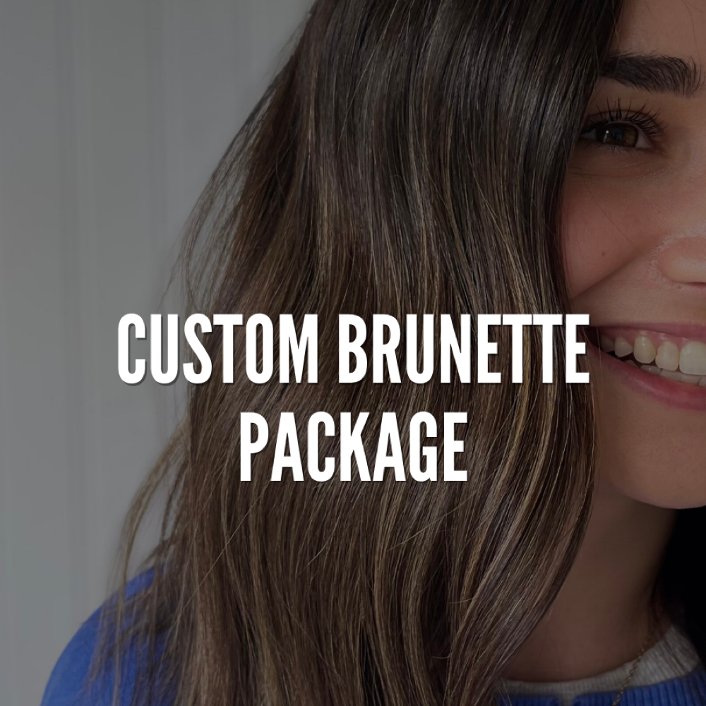 Custom Brunette Package