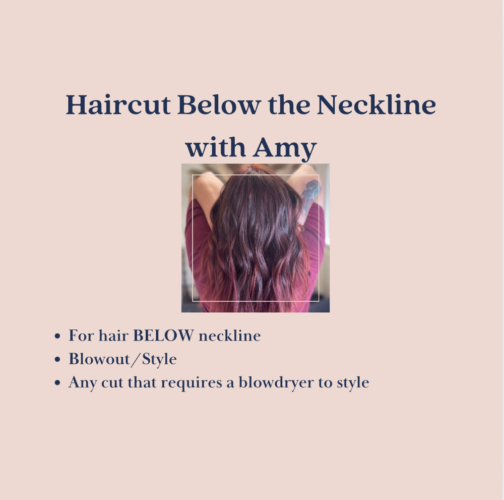 Cut Below Neckline w/ Amy