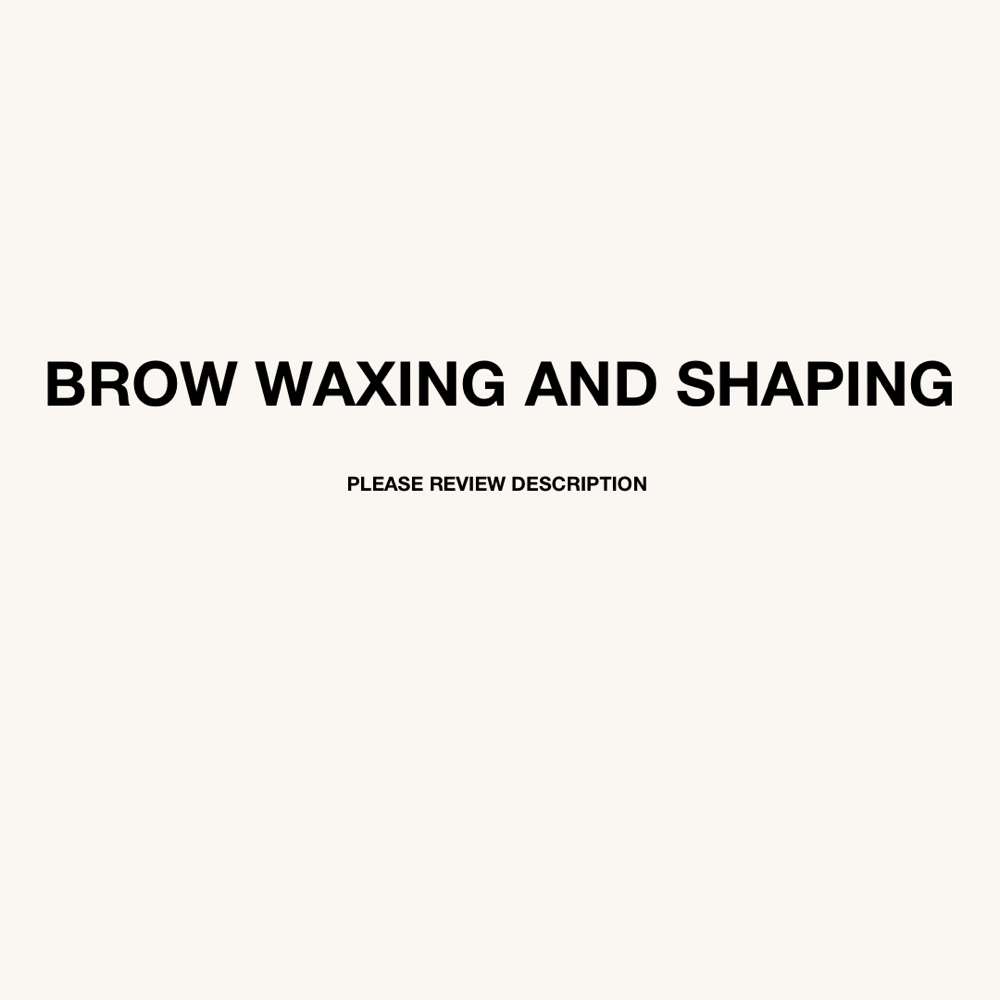 BROW WAX & SHAPING