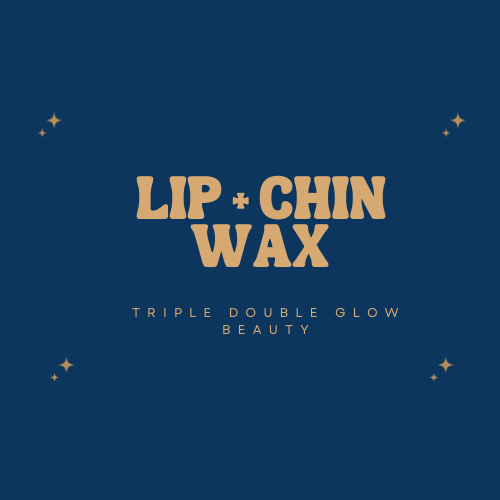 💋 Lip + Chin Wax