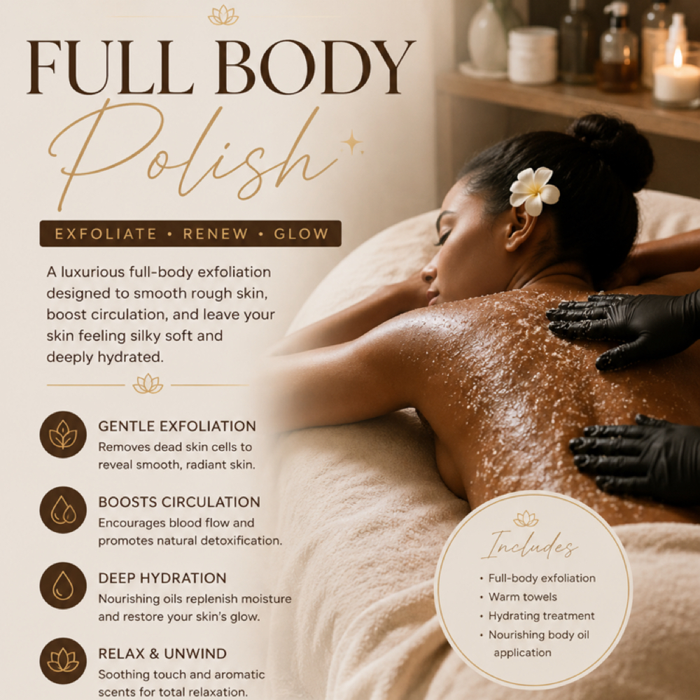Signature Full Body Polish at Nani au  —  3130 Collective in Slidell, LA
