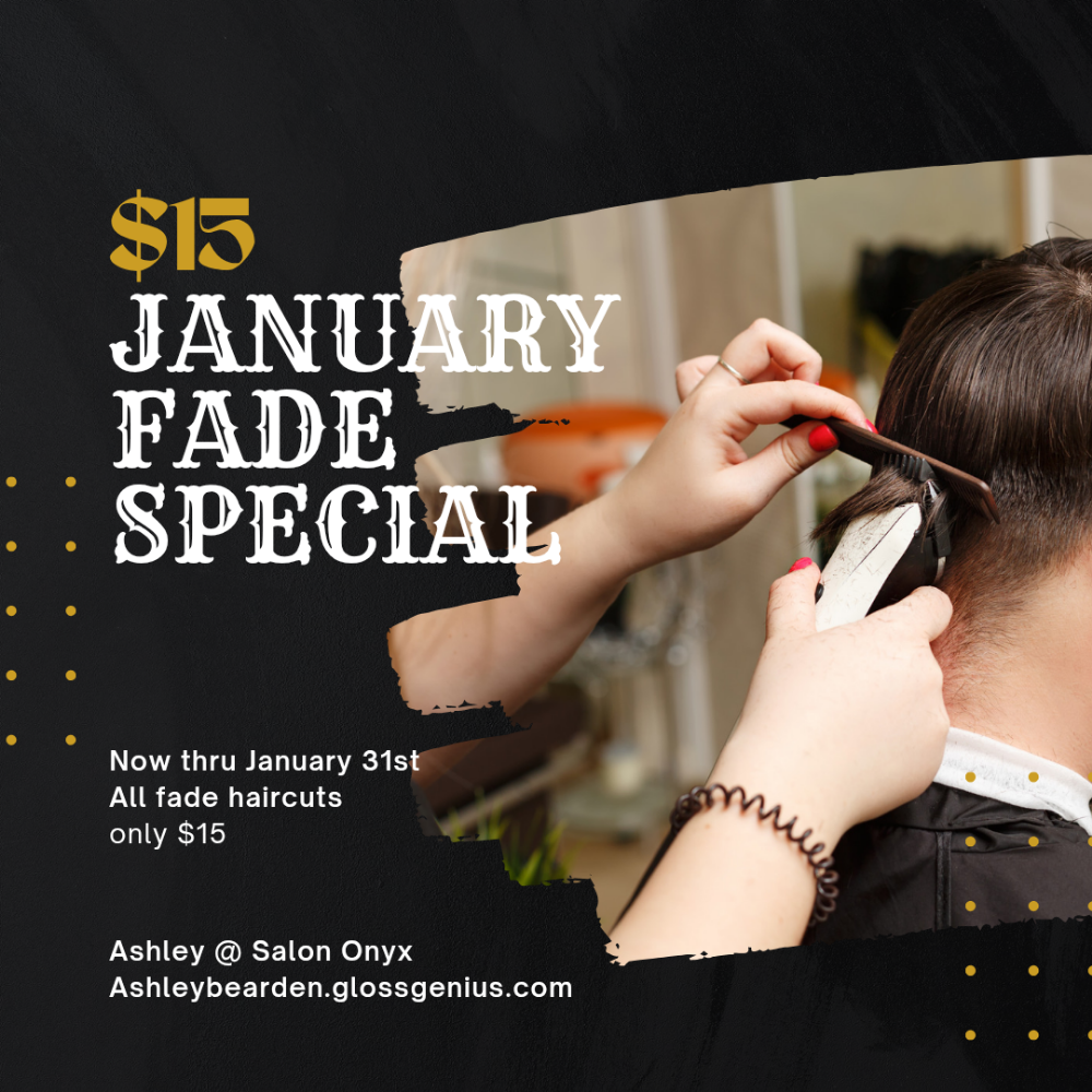 $15 January Fade Special